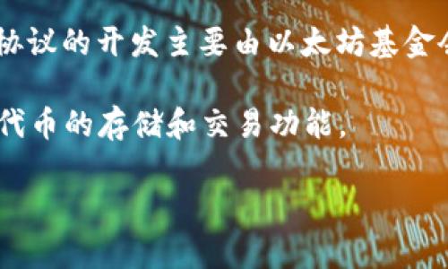 以太坊并不是由单一的“总公司”所运营的。以太坊是一个开源的区块链平台，由全球范围内的开发者社区共同维护和发展。其核心技术和协议的开发主要由以太坊基金会（Ethereum Foundation）负责，该基金会位于瑞士的 Zug（苏黎世州）。Zug 被称为“加密谷”，是多种区块链和加密货币项目的聚集地。

以太坊钱包可以由多种不同的公司和开发者创建和维护，这些钱包服务可能是独立的公司，或由社区成员开发，为用户提供以太坊及其他代币的存储和交易功能。

如果有特定的钱包需要了解，欢迎提供更多信息！