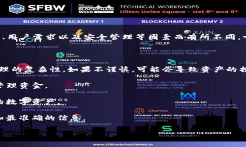 关于ImToken钱包的申请数量，用户通常可以注册多个钱包账户，但具体的数量限制会根据平台政策、用户需求以及安全管理等因素而有所不同。一般来说，ImToken允许用户在同一设备上或通过不同设备申请多个钱包，以便管理不同的数字资产。

不过，申请多个钱包时，用户也需要注意以下几点：

1. **安全性**：每个钱包都需要妥善保管私钥和助记词，防止丢失或者被盗。创建多个钱包会增加管理的复杂性，如果不谨慎，可能会导致资产的损失。

2. **便于管理**：多个钱包可能会让资产管理变得复杂，因此建议用户根据自己的需求合理分配和管理资金。

3. **功能使用**：ImToken支持跨链资产管理，因此用户可以根据需要在不同钱包中存储不同种类的数字资产。

4. **官方信息**：最终的申请数量和规定可以参考ImToken的官方网站或其用户协议，以获取最新和最准确的信息。

如果您有其他关于ImToken钱包的具体问题或使用技巧，欢迎继续提问！
