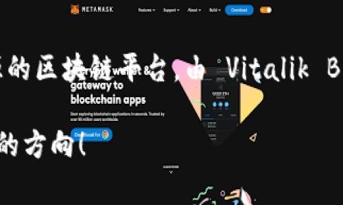 以太坊钱包不是一个特定的国家，而是一个去中心化的数字钱包，支持以太坊及其各种代币的存储和管理。以太坊（Ethereum，ETH）是一个开源的区块链平台，由 Vitalik Buterin 等人于2015年推出。以太坊钱包则是一个用于存储以太坊和ERC-20代币的工具或软件。不同的用户可以在全球各地使用以太坊钱包。

在关于以太坊钱包的讨论中，我们可以涉及到多个与其技术、功能和使用场景相关的内容。如果你对此话题感兴趣，可以继续提问或提供更具体的方向！